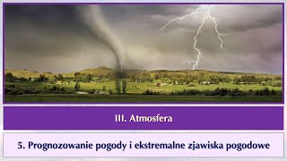 r1 3 05a Prognozowanie pogody i ekstremalne zjawiska pogodowe [upl. by Yuzik]