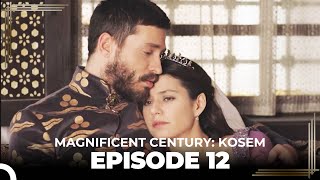 Magnificent Century Kosem Episode 12 English Subtitle [upl. by Arman791]