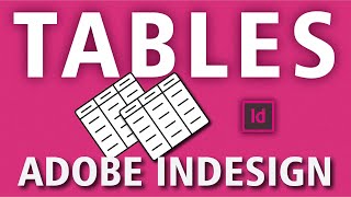 Work with Tables in InDesign [upl. by Zobe]