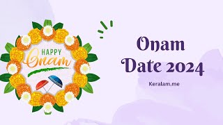 When is Onam 2024 Date Thiruvonam Date Onam celebration onam2024 onamspecial [upl. by Akcirehs]