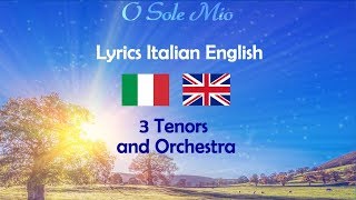 O Sole Mio  Lyrics italian english 3 tenors live concert [upl. by Schrick]