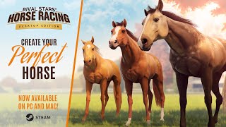 Rival Stars Horse Racing Desktop Edition  Create your perfect horse [upl. by Nnel]