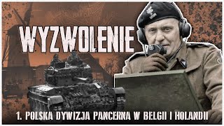 Wyzwolenie  1 Dywizja Pancerna Eng subtiltles The Liberation  The 1st Polish Armoured Division [upl. by Euqinna]