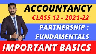 Fundamentals  Partnership  Accounts  Class 12 [upl. by Edlin]