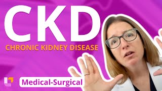 Chronic Kidney Disease CKD MedicalSurgical  Renal System  LevelUpRN [upl. by Denison]