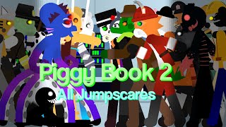 Piggy Book 2  All Jumpscares  Sticknodes animation [upl. by Nohsid]