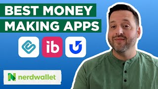 Best Money Making Apps 2024 Guide  NerdWallet [upl. by Mellman]