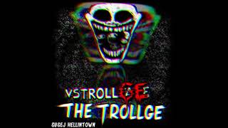 The Trollge VsTrollgeTrollface OFFICIAL OST [upl. by Pasahow]