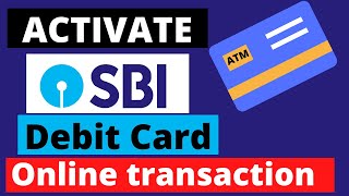 How to Activate SBI Debit Card For Online transaction at Ecommerce website [upl. by Ahsikyw]