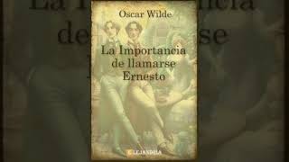 La importancia de llamarse Ernesto audiolibro español latino [upl. by Nnylaf]