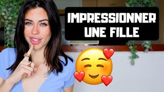 4 ACTIONS POUR IMPRESSIONNER UNE FILLE [upl. by Ozne]