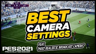 PES 2021  THE 6 BEST CAMERA SETTINGS  feat MOST REALISTIC BROADCAST CAM 4K [upl. by Molton960]