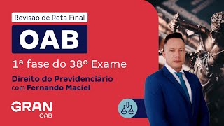 1ª Fase do 38º Exame OAB  Revisão de Reta Final  Direito Previdenciário [upl. by Orin]