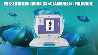 PRESENTATION IBOOK G3 quotCLAMSHELLquot PALOURDEquot MAC OS 9 [upl. by Arivle]