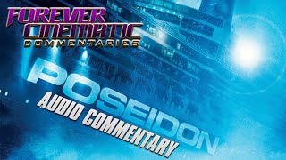 Poseidon 2006  Forever Cinematic Commentary [upl. by Andros573]