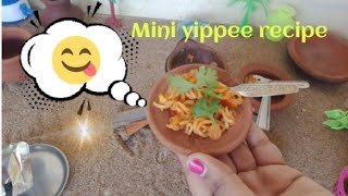 Mini yippee recipe Hanisha colourful crafts [upl. by Metah322]