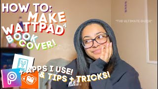 How To Make a Wattpad Book Cover Tips amp Tricks  Apps I Use   Aalyezah Robles [upl. by Trebla102]