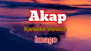 AKAP IMAGO Karaoke Version [upl. by Zimmermann]