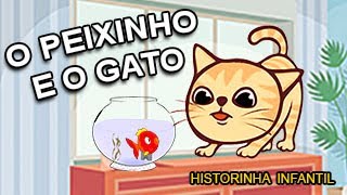 Historinha Infantil O Peixinho e o Gato História para educação Infantil História Domínio Público [upl. by Blatt]