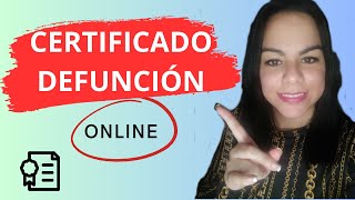 🔥Fallecimiento Como SOLICITAR certificado de DEFUNCIÓN👉 online✅PASO A PASO  y rápido [upl. by Tdnarb]