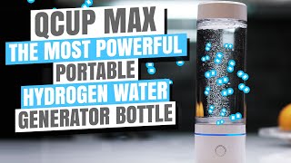 Qcup Max Portable Hydrogen Water Machine  2024 Most Powerful H2 Bottle  Qlife Hydrogen Solutions [upl. by Thebazile]