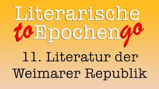 Die Literatur der Weimarer Republik to go Die literarische Epoche in 875 Minuten [upl. by Ivette]