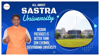 SASTRA University  Campus Life Courses Admissions Fees Placements [upl. by Lenka]