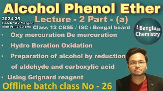 Alcohol Phenol EtherClass 12 L2aBatch2 preparation oxy mercuration hydroboration reduction [upl. by Sethi]