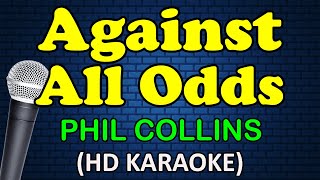 AGAINST ALL ODDS  Phil Collins HD Karaoke [upl. by Enna]