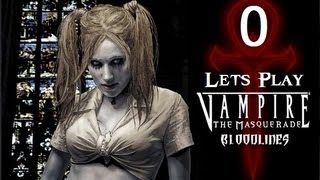 Lets Play Vampire The Masquerade  Bloodlines Part 0 The Tutorial [upl. by Ila]