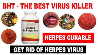 BHT  Flu Herpes Hepatitis Shingles Cure [upl. by Letniuq]