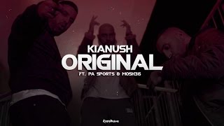 Kianush  Original ft PA Sports amp Mosh36 [upl. by Yrdnal]