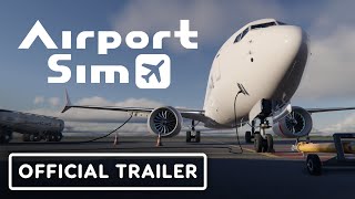 AirportSim  Official Release Date Trailer [upl. by Llenehs]