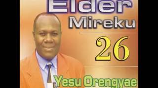 WORSHIP SONG BY ELDER MIREKU [upl. by Reltuc]