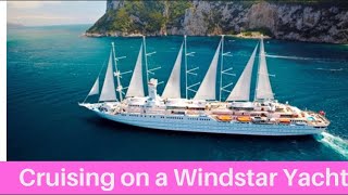 WINDSTAR CRUISES  What’s it like to cruise on a Windstar Sail Yacht Pinch me [upl. by Hadeehuat]