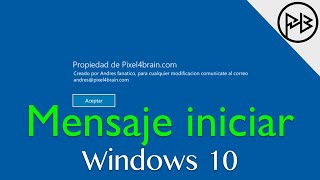 2 Formas Mostrar un Mensaje al iniciar windows 10 Personalizado [upl. by Pepito]