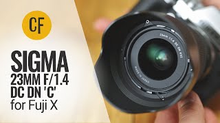 Sigma 23mm f14 DC DN C lens review Fuji X version [upl. by Sutphin988]