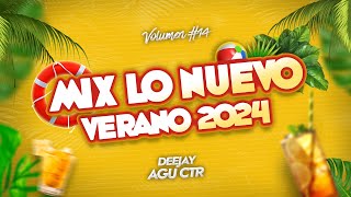 MIX LO NUEVO 🌴 VERANO 2024  VOL 14  DJ AGUCTR REGGAETON CACHENGUE [upl. by Ardy]