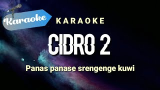 Karaoke DJ Cidro 2  Panas panase srengenge kuwi  Remix Santuy  Karaoke [upl. by Domingo]