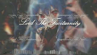 【Gothic Hardcore】Lord The Taciturnity [upl. by Annotahs647]