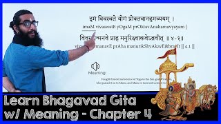 Learn BhagavadGita with Narration of Meanings  Chapter 4 [upl. by Kurtzig]