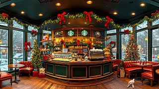 クリスマスカフェでの週末【クリスマスbgm ライブ】Starbucks Christmas Coffeehouse Ambience 🎄クリスマススタバジャズソング  この時期に見逃せない楽しい音楽 [upl. by Tucker559]