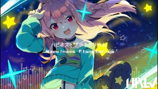 Halv  ハピネス・プラネタリウム  Happy Hardcore [upl. by Cleary]