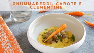 Gnummareddi carote e salsa clementine  Ricetta gourmet  Saporie [upl. by Cathyleen796]