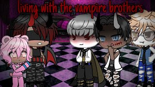 Living with the vampire brothersGLMMGay love storypart 1 [upl. by Copland]