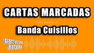 Banda Cuisillos  Cartas Marcadas Versión Karaoke [upl. by Ynafetse]