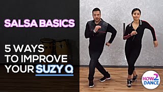 Salsa Basics  5 Ways to Improve Your Suzy Q  How 2 Dance [upl. by Sakovich148]