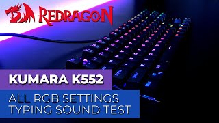 Redragon K552 Kumara  All RGB Settings  Typing Sound Test Is it still good in 2020 [upl. by Tapes542]