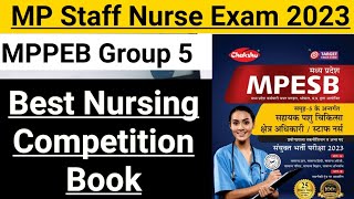 Nursing Competition book 2023MP Staff Nurse Group 5 exam 2023MPPEB Staff Nurse Exam 2023Best book [upl. by Hakeem351]