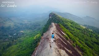 Hanthana Mountain  Katugastota  Sri Lanka [upl. by Ellednahc]